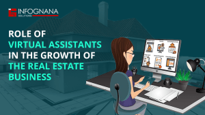 Role of Virtual Assistants in the Growth of the Real Estate Business