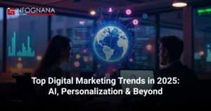 Top Digital Marketing Trends in 2025: AI, Personalization, & Beyond