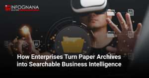 How Enterprises Turn Paper Archives into Searchable Business Intelligence