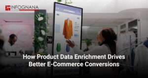 How Product Data Enrichment Drives Better E-Commerce Conversions