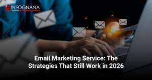 Email Marketing Service: The Strategies That Still Work in 2026