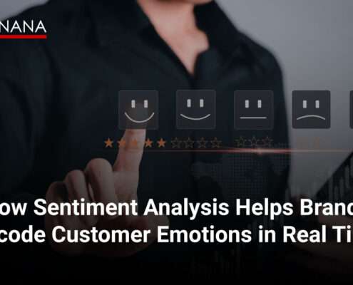 How Sentiment Analysis Helps Brands Understand Customer Emotions in Real Time