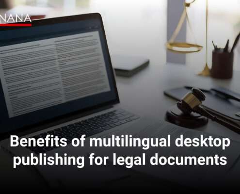 Benefits of Multilingual Desktop Publishing for Legal Documents
