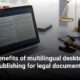 Benefits of Multilingual Desktop Publishing for Legal Documents